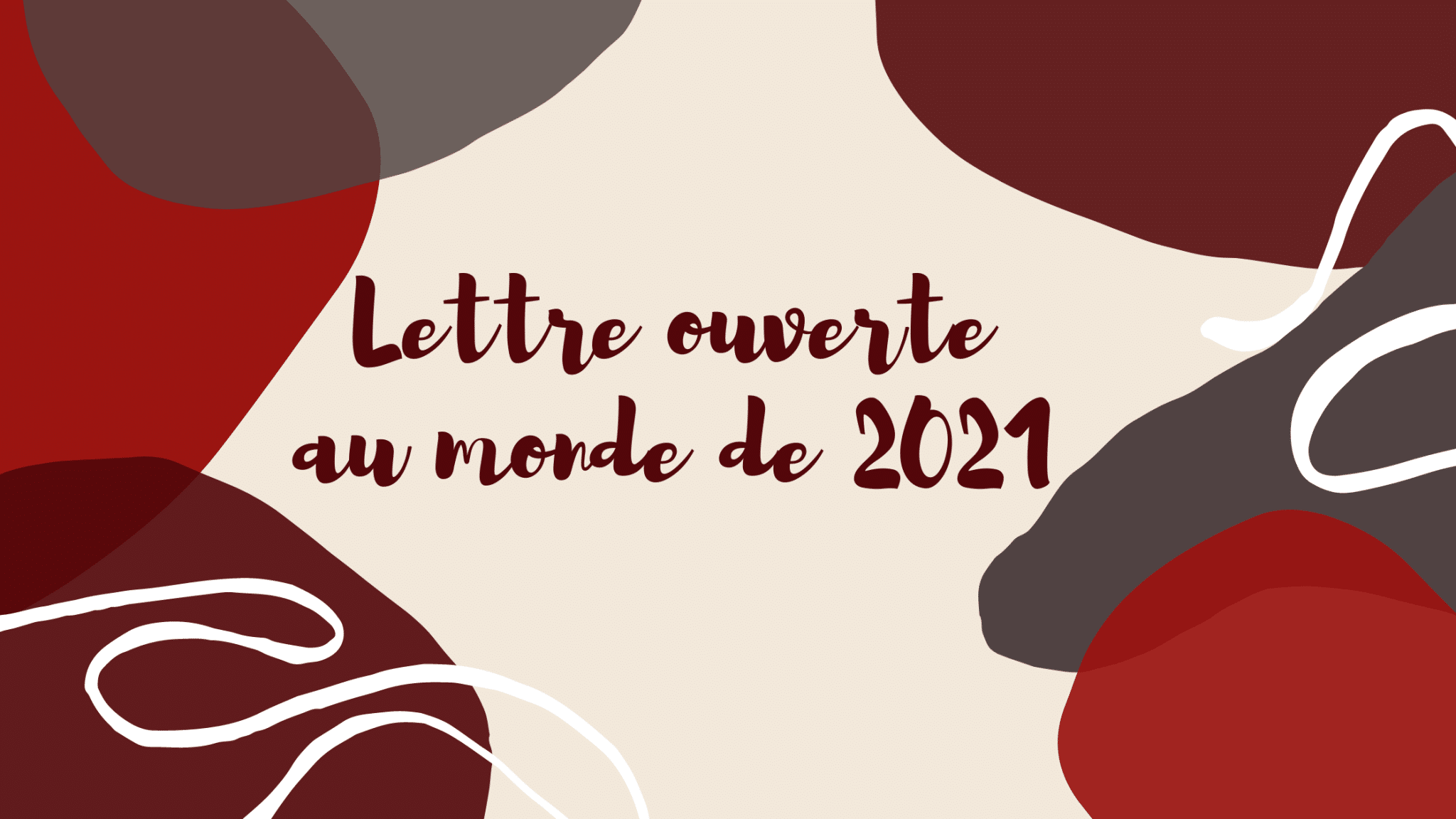 Lettre ouverte au monde de 2021_Petit Théâtre du Vieux Noranda